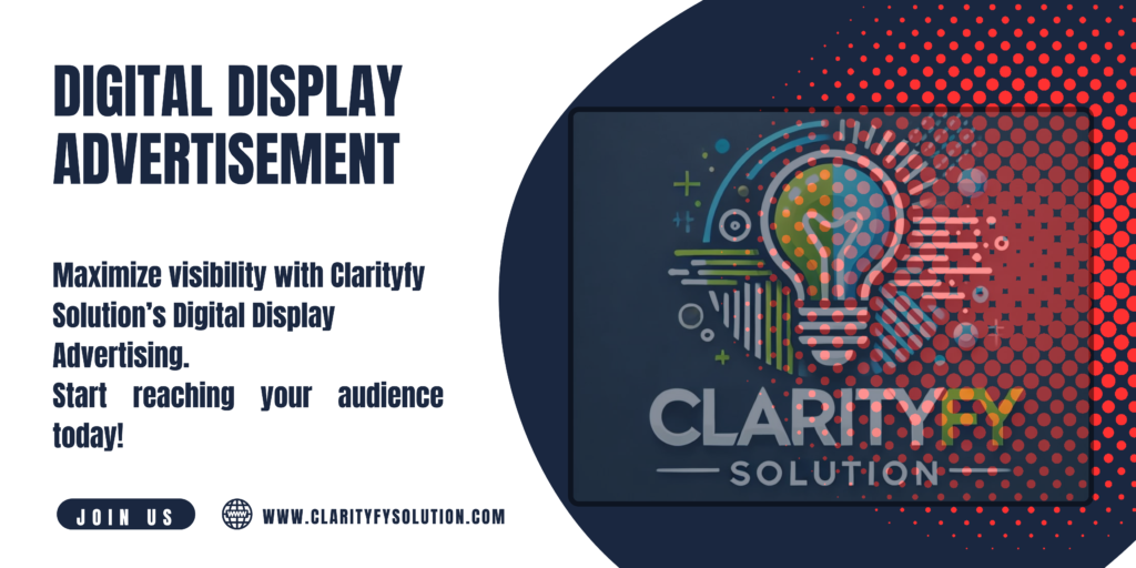 Digital Display Advertisement Services – Clarityfy Solution in Mohali.